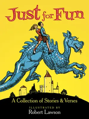 Just for Fun: Zbiór opowiadań i wierszy - Just for Fun: A Collection of Stories & Verses