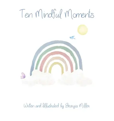 Dziesięć uważnych chwil - Ten Mindful Moments