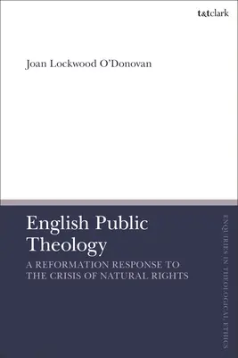 Angielska teologia publiczna: Reformacyjna odpowiedź na kryzys praw naturalnych - English Public Theology: A Reformation Response to the Crisis of Natural Rights