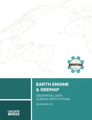 Earth Engine i Geemap: Nauka o danych geoprzestrzennych z Pythonem - Earth Engine and Geemap: Geospatial Data Science with Python