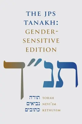 JPS Tanakh: Wydanie uwzględniające płeć - The JPS Tanakh: Gender-Sensitive Edition