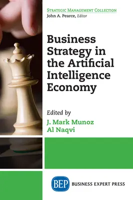 Strategia biznesowa w gospodarce opartej na sztucznej inteligencji - Business Strategy in the Artificial Intelligence Economy