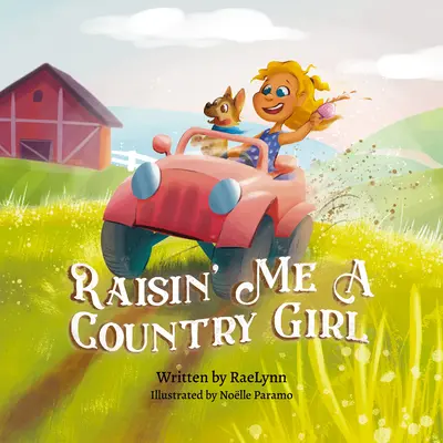 Jak wychować wiejską dziewczynę - Raisin' Me a Country Girl