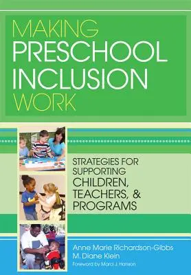 Making Preschool Inclusion Work: Strategie wspierania dzieci, nauczycieli i programów przedszkolnych - Making Preschool Inclusion Work: Strategies for Supporting Children, Teachers, and Programs