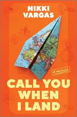 Call You When I Land: Pamiętnik - Call You When I Land: A Memoir