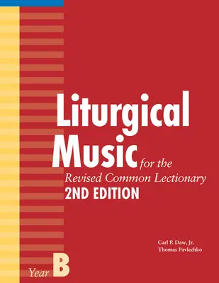 Muzyka liturgiczna do zrewidowanego Wspólnego Lekcjonarza, rok B - Liturgical Music for the Revised Common Lectionary, Year B