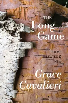 The Long Game: Wiersze wybrane i nowe - The Long Game: Poems Selected & New