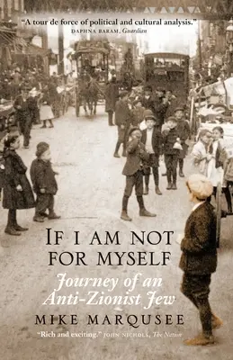 Jeśli nie jestem dla siebie: Podróż antysyjonistycznego Żyda - If I Am Not For Myself: Journey of an Anti-Zionist Jew