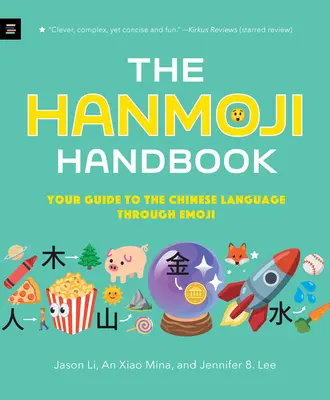 Podręcznik Hanmoji: Twój przewodnik po języku chińskim poprzez emoji - The Hanmoji Handbook: Your Guide to the Chinese Language Through Emoji