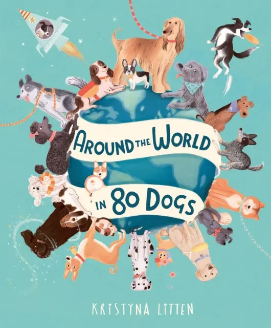 Dookoła świata w 80 psów - Around the World in 80 Dogs