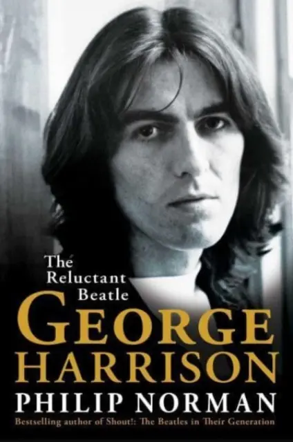 George Harrison - Niechętny Beatles - George Harrison - The Reluctant Beatle