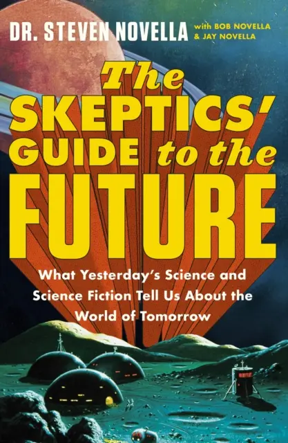 Przewodnik sceptyków po przyszłości - The Skeptics' Guide to the Future