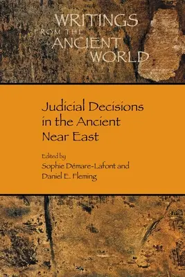 Decyzje sądowe na starożytnym Bliskim Wschodzie - Judicial Decisions in the Ancient Near East