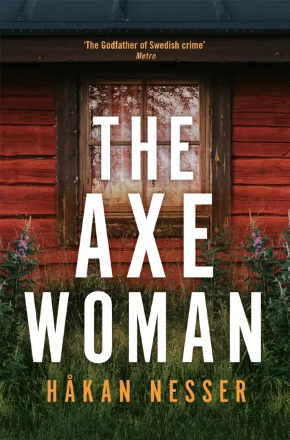 Axe Woman - Trzymający w napięciu thriller od ojca chrzestnego szwedzkiego kryminału - Axe Woman - A Gripping Thriller from the Godfather of Swedish Crime