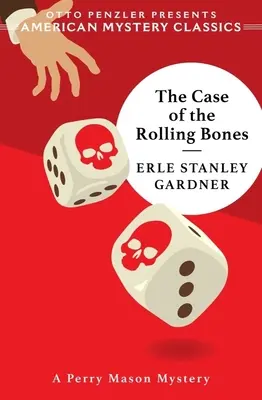 Sprawa toczących się kości: Tajemnica Perry'ego Masona - The Case of the Rolling Bones: A Perry Mason Mystery