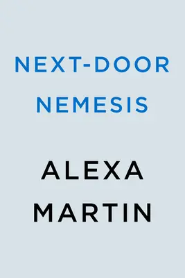 Nemezis z sąsiedztwa - Next-Door Nemesis