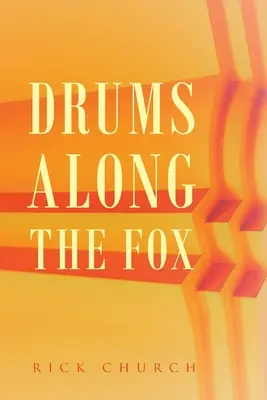 Bębny wzdłuż lisa - Drums along the Fox