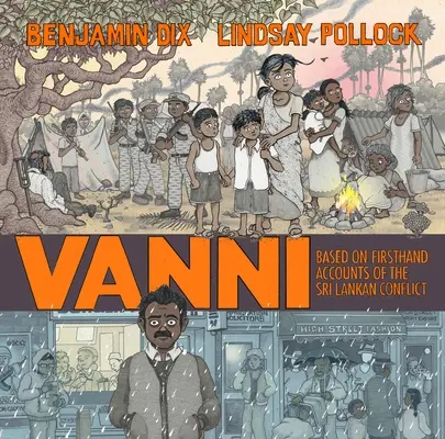 Vanni: Na podstawie relacji z pierwszej ręki z konfliktu na Sri Lance - Vanni: Based on Firsthand Accounts of the Sri Lankan Conf