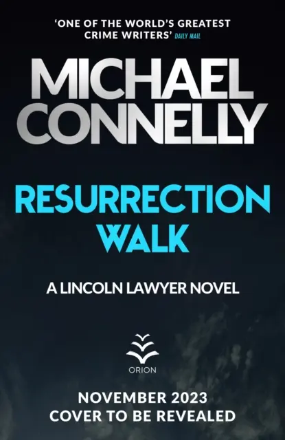 Resurrection Walk - Zupełnie nowy hit kinowy Prawnik z Lincolna - Resurrection Walk - The Brand New Blockbuster Lincoln Lawyer Thriller