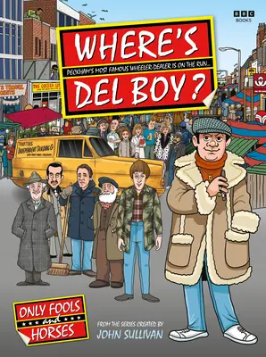 Gdzie jest del Boy? - Where's del Boy?