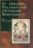 Grzegorz Palamas i duchowość prawosławna - St.Gregory Palamas and Orthodox Spirituality