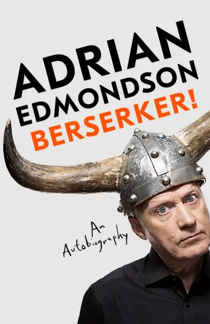 Berserker! - Buntowniczy, jedyny w swoim rodzaju pamiętnik jednego z najbardziej lubianych brytyjskich komików - Berserker! - The riotous, one-of-a-kind memoir from one of Britain's most beloved comedians