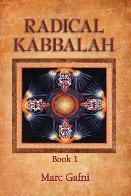 Radykalna Kabała Księga 1 - Radical Kabbalah Book 1