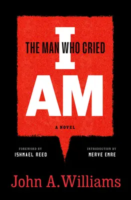 Człowiek, który wołał, że jestem: powieść - The Man Who Cried I Am: A Novel