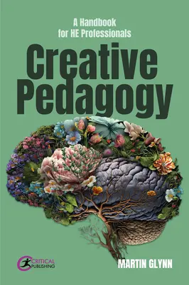 Kreatywna pedagogika: Podręcznik dla profesjonalistów - Creative Pedagogy: A Handbook for He Professionals