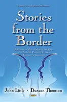 Historie z pogranicza - refleksje na temat sposobów pracy z osobami z zaburzeniem osobowości typu borderline żyjącymi w społeczności - Stories from the Border - Reflections on Ways of Working with People with Borderline Personality Disorder Living in the Community