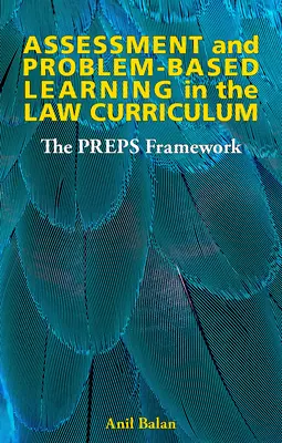 Ocena i uczenie się oparte na problemach w programie nauczania prawa: Ramy Preps - Assessment and Problem-Based Learning in the Law Curriculum: The Preps Framework