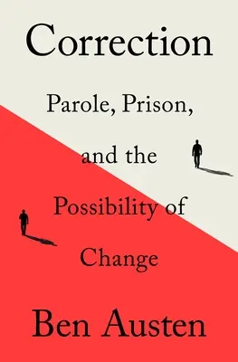 Korekta: Zwolnienie warunkowe, więzienie i możliwość zmiany - Correction: Parole, Prison, and the Possibility of Change