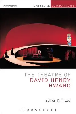 Teatr Davida Henry'ego Hwanga - The Theatre of David Henry Hwang