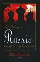 Historia Rosji - od czasów najdawniejszych do 1709 roku - History of Russia - From the Earliest Times to 1709