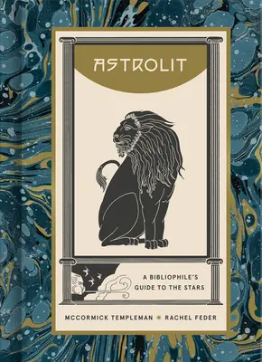 Astrolit: Bibliofilski przewodnik po gwiazdach - Astrolit: A Bibliophile's Guide to the Stars