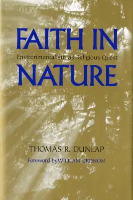 Wiara w naturę: Environmentalism as Religious Quest - Faith in Nature: Environmentalism as Religious Quest