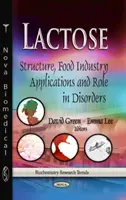 Laktoza - struktura, zastosowania w przemyśle spożywczym i rola w zaburzeniach - Lactose - Structure, Food Industry Applications & Role in Disorders