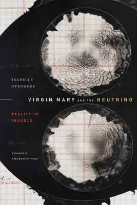 Dziewica Maryja i neutrino: Rzeczywistość w opałach - Virgin Mary and the Neutrino: Reality in Trouble