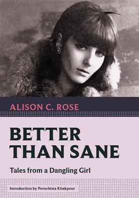 Better Than Sane: Tales from a Dangling Girl