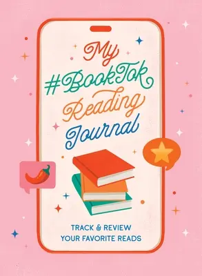 Mój dziennik czytania #Booktok: Śledź i przeglądaj swoje ulubione lektury - My #Booktok Reading Journal: Track and Review Your Favorite Reads