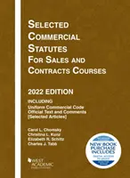 Wybrane statuty handlowe dla kursów sprzedaży i umów, wydanie 2022 - Selected Commercial Statutes for Sales and Contracts Courses, 2022 Edition