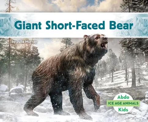 Gigantyczny niedźwiedź krótkopyski - Giant Short-Faced Bear