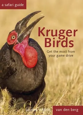 Kruger Birds: A Safari Guide, Revised Second Edition