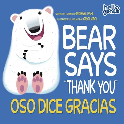 Niedźwiedź dziękuje / Oso Dice Gracias - Bear Says Thank You/Oso Dice Gracias