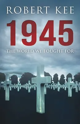 1945: Świat, o który walczyliśmy - 1945: The World We Fought For