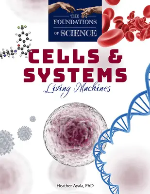 Komórki i systemy: Żywe maszyny - Cells and Systems: Living Machines