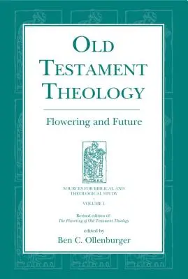 Teologia Starego Testamentu: Rozkwit i przyszłość - Old Testament Theology: Flowering and Future