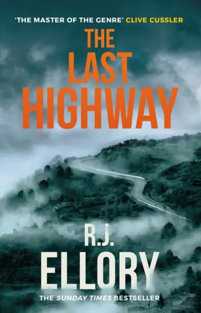 Last Highway - nowa, trzymająca w napięciu tajemnica wielokrotnie nagradzanego, bestsellerowego autora A QUIET BELIEF IN ANGELS - Last Highway - The gripping new mystery from the award-winning, bestselling author of A QUIET BELIEF IN ANGELS