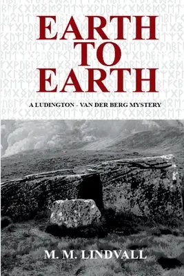 Ziemia na ziemię: A Ludington - van der Berg Mystery - Earth to Earth: A Ludington - van der Berg Mystery