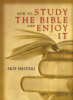 Jak studiować Biblię i czerpać z tego radość - How to Study the Bible and Enjoy It